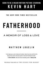 Fatherhood media tie-in (previously published as Two Kisses for Maddy) : A Memoir of Loss & Love