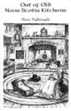 Out of Old Nova Scotia Kitchens (Revised Edition)