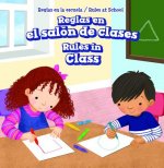 Reglas En El Salon de Clases / Rules in Class