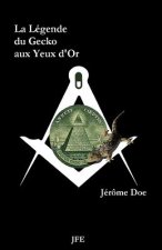 La Légende Du Gecko Aux Yeux d'Or