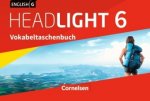 English G Headlight 6: 10. Schuljahr -  Allgemeine Ausgabe - Vokabeltaschenbuch