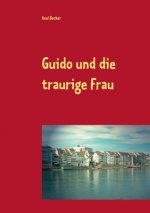 Guido und die traurige Frau