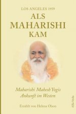 Als Maharishi kam ? Los Angeles 1959