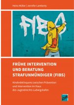 Frühe Intervention und  Beratung Strafunmündiger (FIBS)