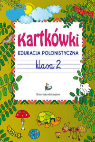 Kartkówki Edukacja polonistyczna Klasa 2