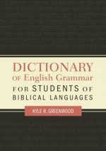 Dictionary of English Grammar for Students of Biblical Languages
