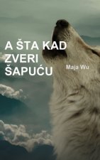STA KAD ZVERI SAPUCU