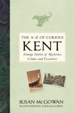 A-Z of Curious Kent