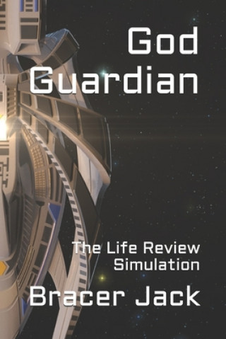 God Guardian: The Life Review Simulation