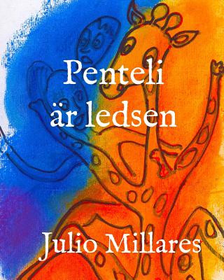 Penteli är ledsen