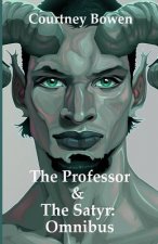 The Professor & The Satyr: Omnibus
