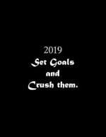 2019 Set Goals and Crush them: Line Notebook Handwriting Practice Paper Workbook