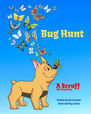 Bug Hunt: Scruff The Dog goes bug hunting with Scotty and Lulu