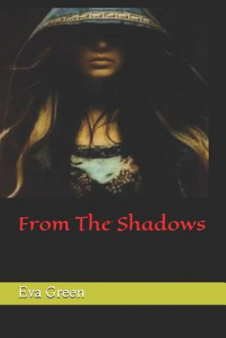 From The Shadows