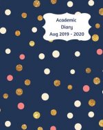 Academic Diary Aug 2019-2020: 8x10 day to a page academic year diary, hourly appointments and space for notes on each page. Perfect for teachers, st