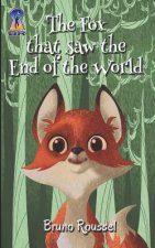 The Fox that saw the End of the World