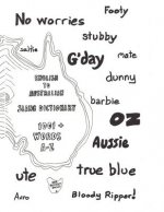 English to Australian Slang Dictionary: 1001+ Words A-Z