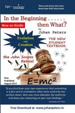 'In the Beginning . . . then What?': Evolution and Creation court case (Johan Peters)