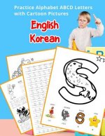 English Korean Practice Alphabet ABCD letters with Cartoon Pictures: 연습, 영문, 문자, 와, 만화