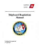 Shipboard Regulations Manual: COMDTINST M5000.7B 27 April 2017