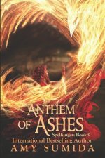 Anthem of Ashes: Book 9 in the Spellsinger Series