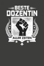 Beste Dozentin Aller Zeiten: Praktischer Wochenplaner für ein ganzes Jahr - 15x23cm (ca. DIN A5)