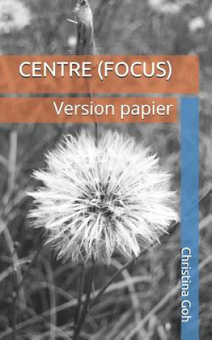 Centre (Focus): Version papier