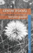 Centre (Focus): Version papier