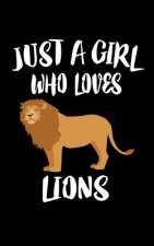 Just A Girl Who Loves Lions: Animal Nature Collection