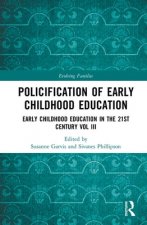Policification of Early Childhood Education and Care