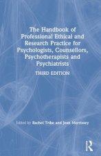 Handbook of Professional Ethical and Research Practice for Psychologists, Counsellors, Psychotherapists and Psychiatrists