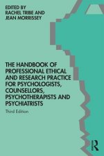 Handbook of Professional Ethical and Research Practice for Psychologists, Counsellors, Psychotherapists and Psychiatrists