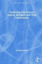 Practicing Oral History Among Refugees and Host Communities