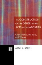 Literary Construction of the Other in the Acts of the Apostles