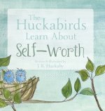 Huckabirds Learn about Self-Worth