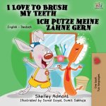 I Love to Brush My Teeth Ich putze meine Zahne gern