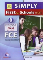SIMPLY FIRST FOR SCHOOLS 8 TEST FCE