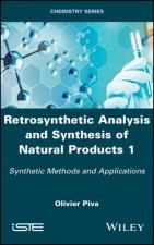 Retrosynthetic Analysis and Synthesis of Natural Products 1 - Synthetic Methods and Applications