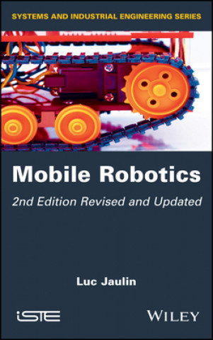 Mobile Robotics, Second Edition (Jaulin)(Kemény kötésű)