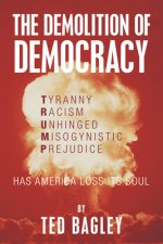 Demolition of Democracy