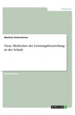 Neue Methoden der Leistungsbeurteilung in der Schule