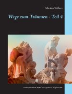 Wege zum Traumen - Teil 4