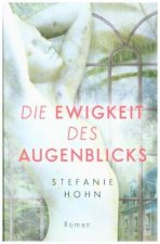 Die Ewigkeit des Augenblicks