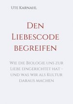 Den Liebescode begreifen
