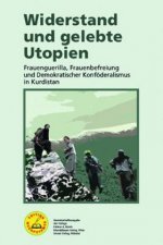 Widerstand und gelebte Utopien