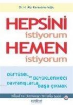 Hepsini Istiyorum Hemen Istiyorum