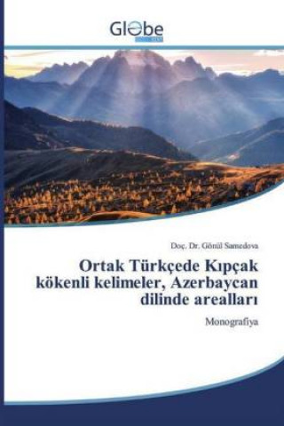 Ortak Türkçede K?pçak kökenli kelimeler, Azerbaycan dilinde areallar?