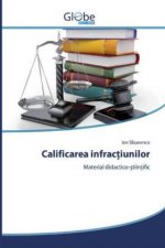 Calificarea infrac?iunilor