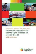 Protocolo de Atendimento Odontológico a Idosos na Atenç?o Básica