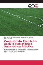 Conjunto de Ejercicios para la Resistencia Anaeróbica Aláctica
